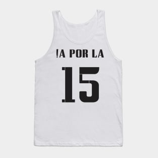 Madrid ¡A POR LA 15 Football Motivation Tank Top